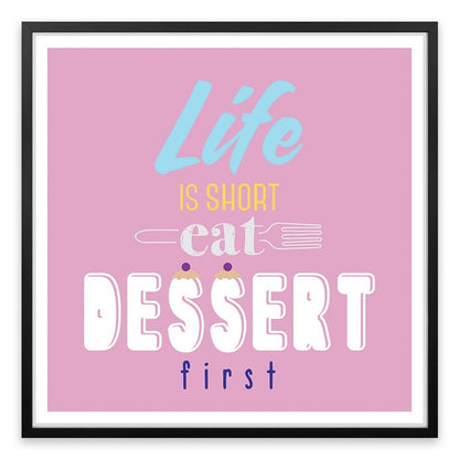 Eat dessert first