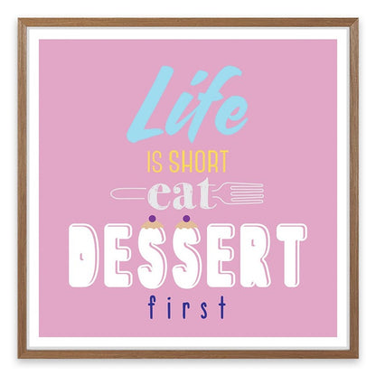 Eat dessert first