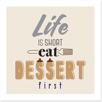 Eat dessert first