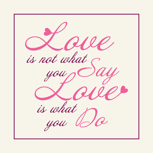 Love is what you do
