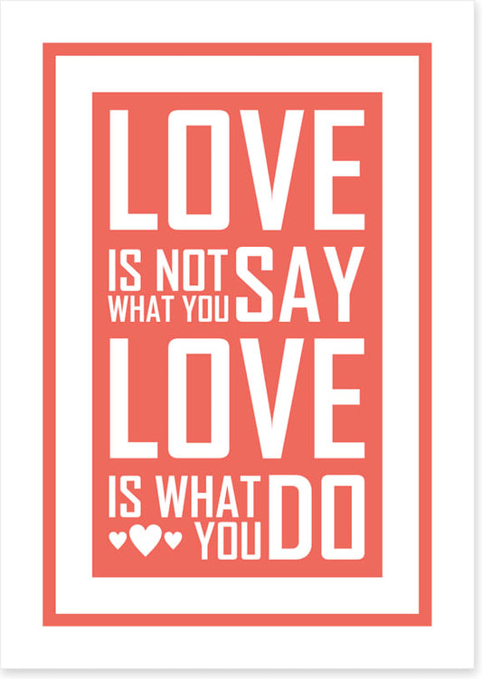 Love is what you do