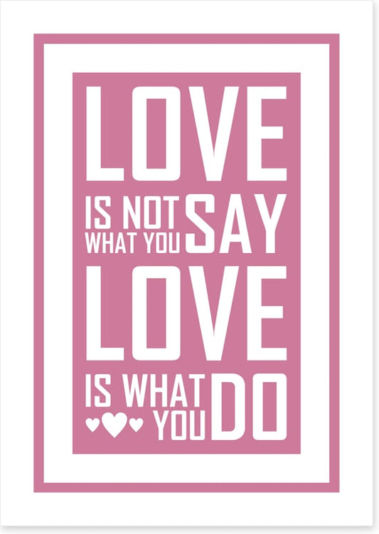 Love is what you do