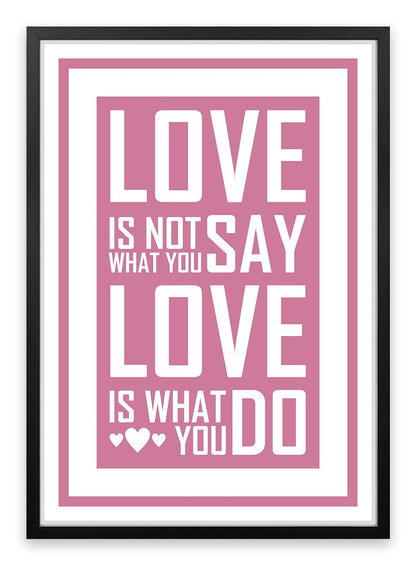 Love is what you do