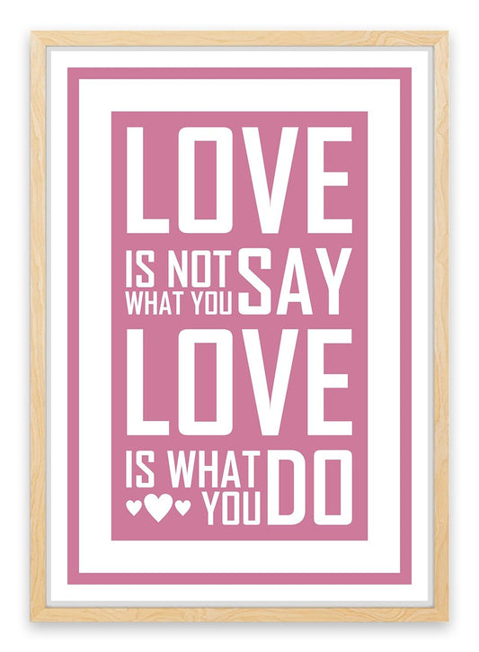 Love is what you do