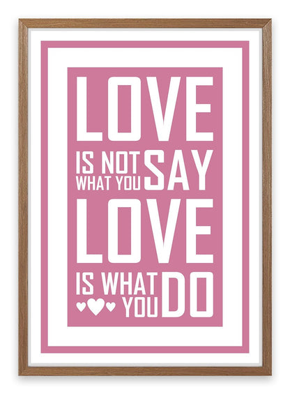 Love is what you do