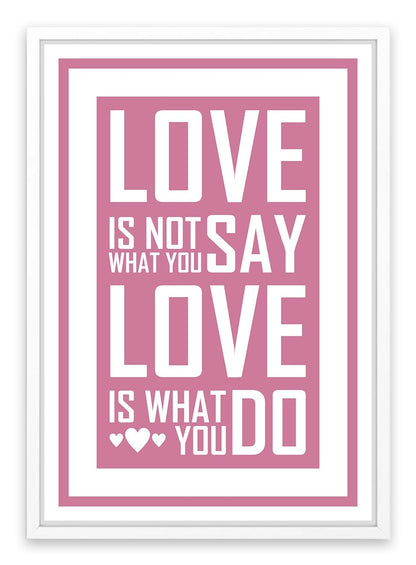 Love is what you do