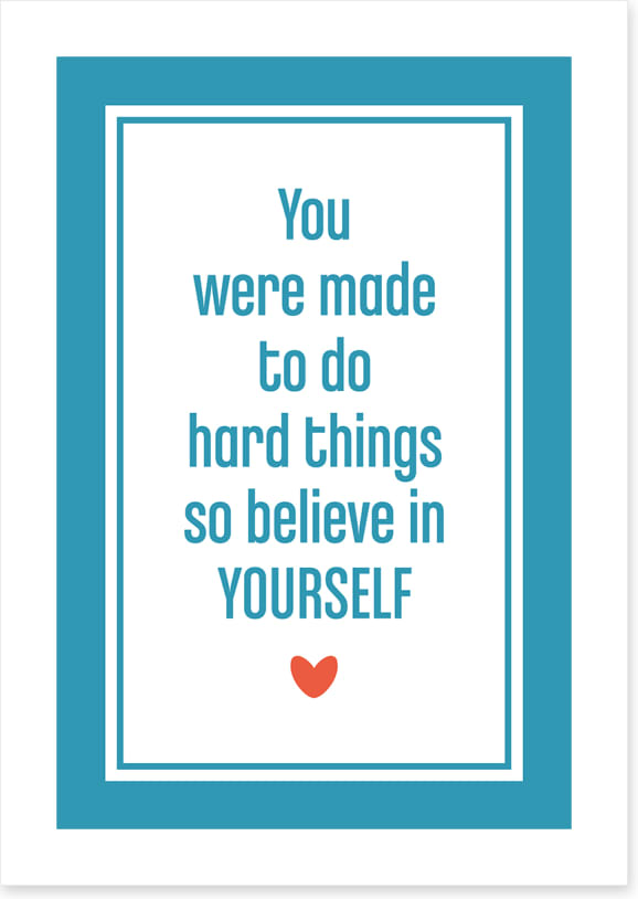 Believe in yourself