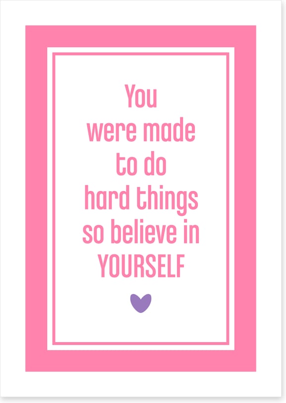 Believe in yourself