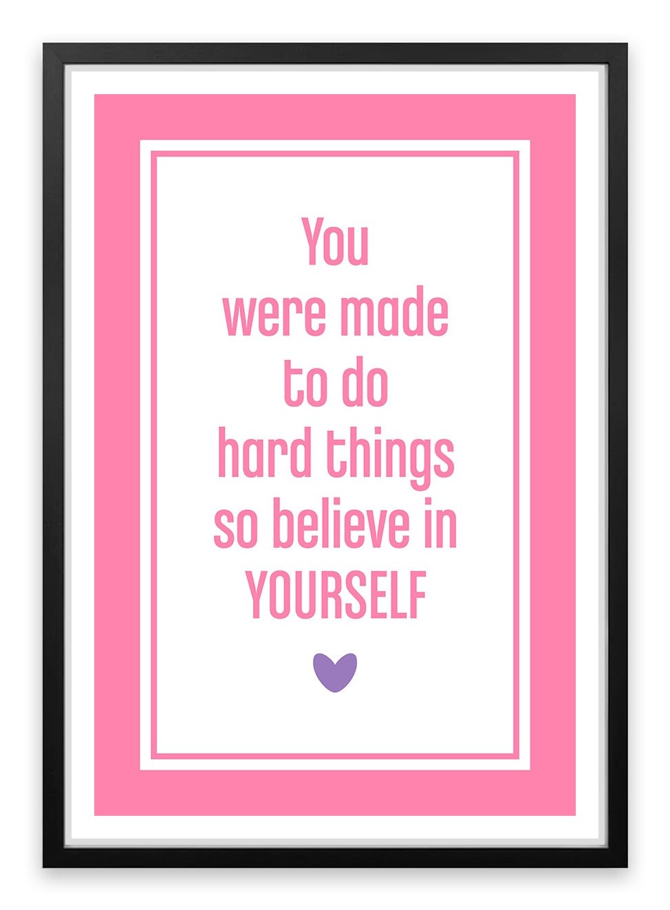 Believe in yourself