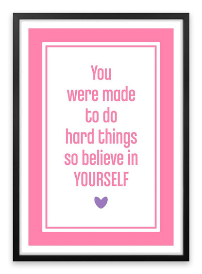 Believe in yourself