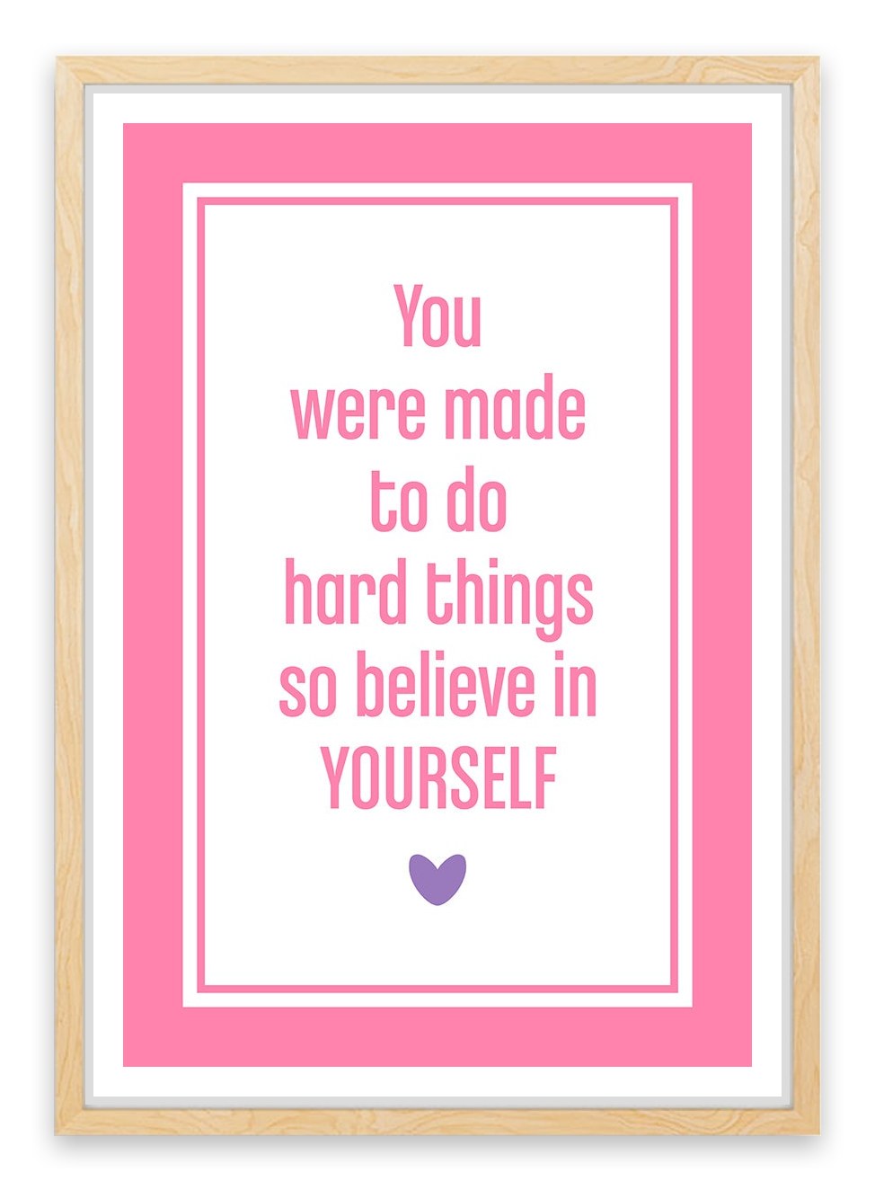 Believe in yourself