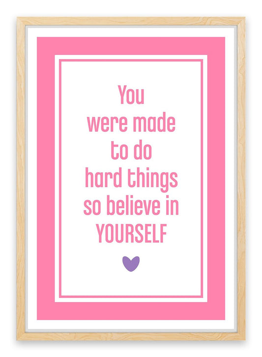 Believe in yourself