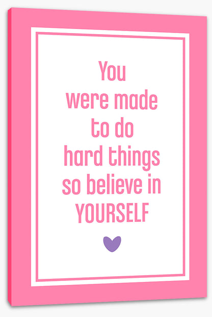 Believe in yourself