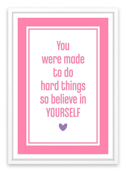 Believe in yourself