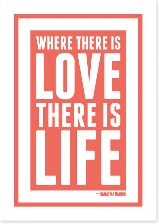 Love is life