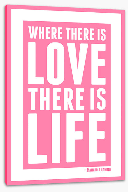 Love is life