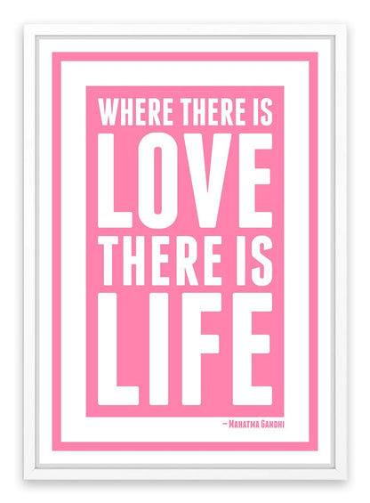 Love is life