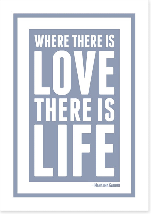 Love is life