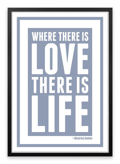 Love is life