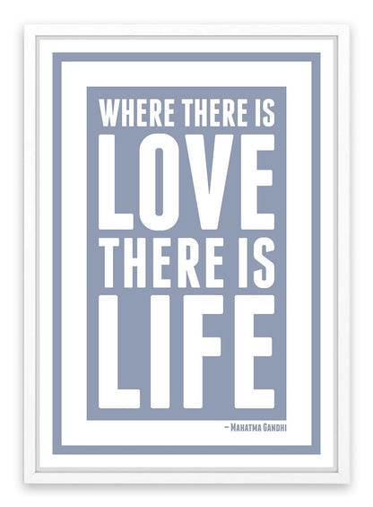 Love is life