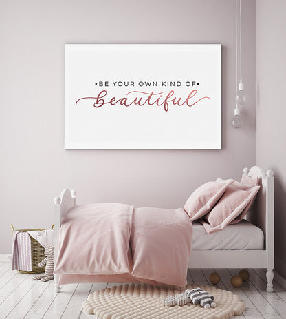 Your own kind of beautiful