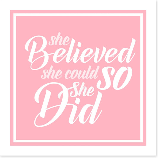 She believed she could
