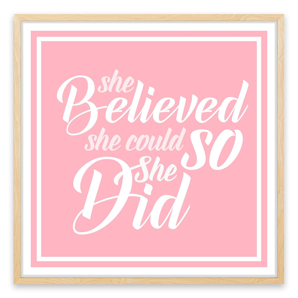 She believed she could