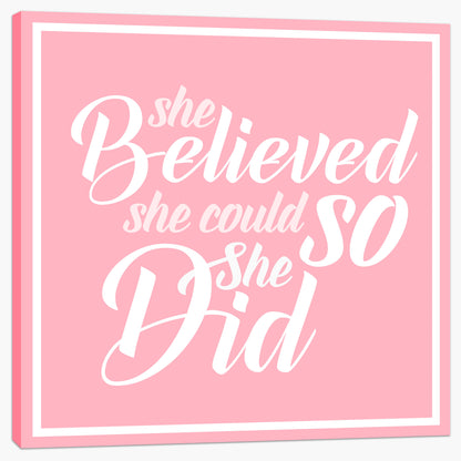 She believed she could