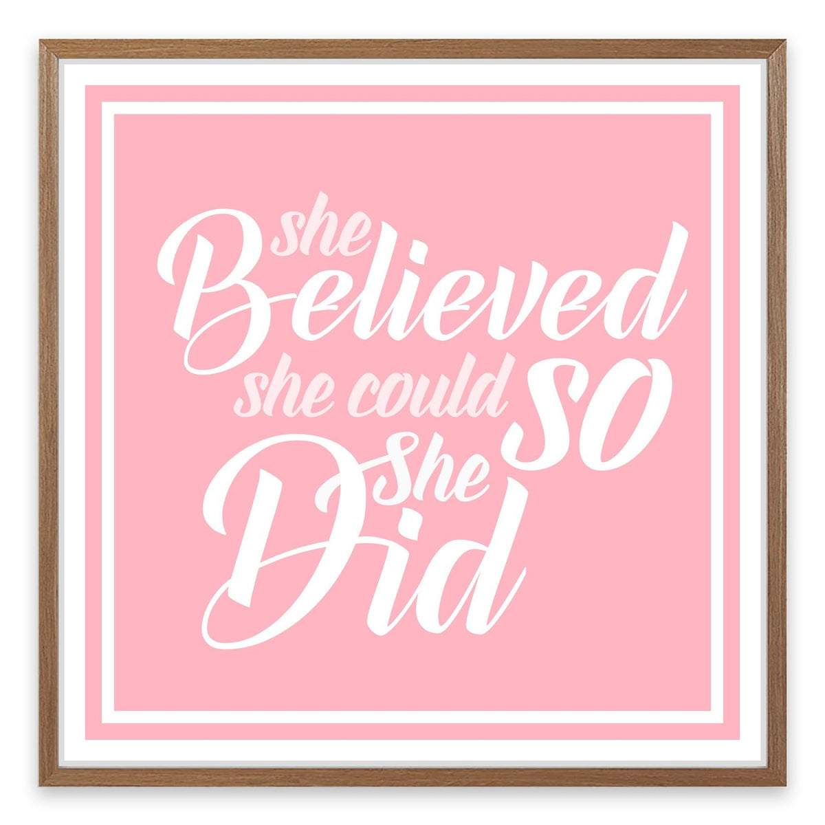 She believed she could