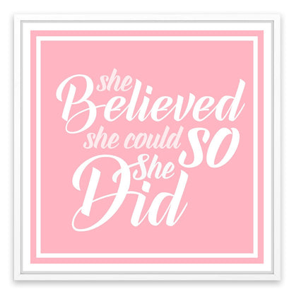 She believed she could