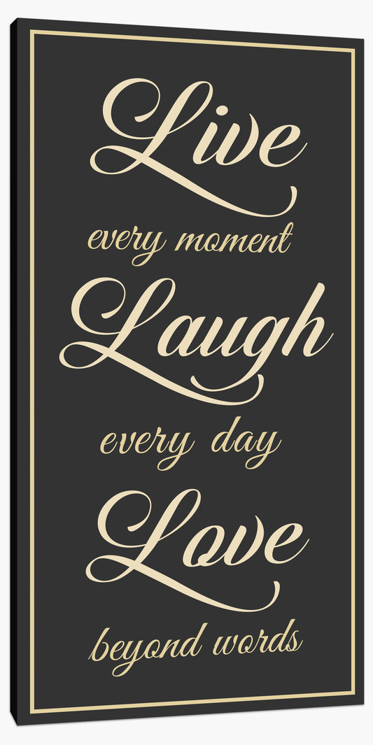 Live every moment