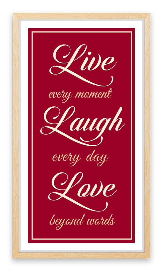 Live every moment