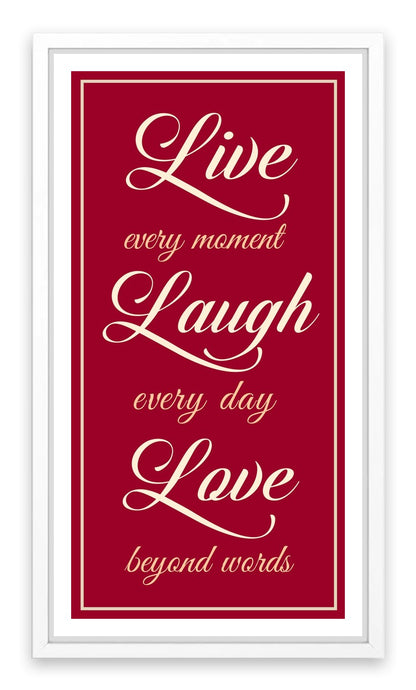 Live every moment