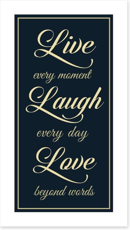 Live every moment