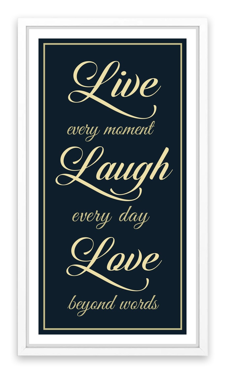 Live every moment