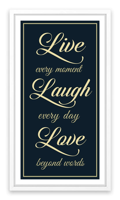 Live every moment