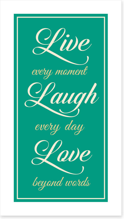 Live every moment