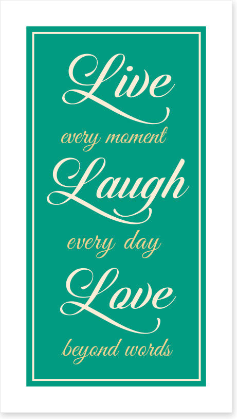 Live every moment