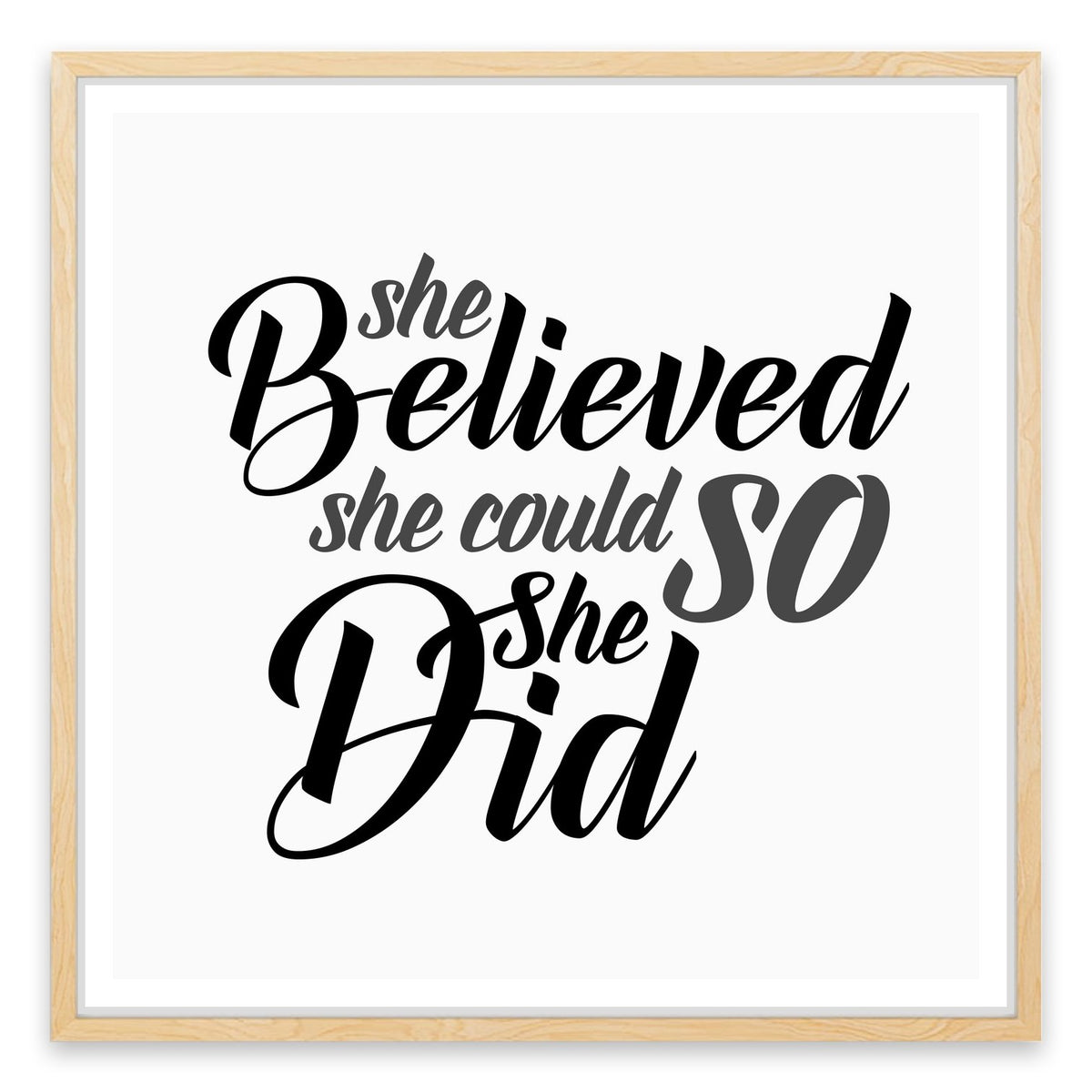 She believed she could