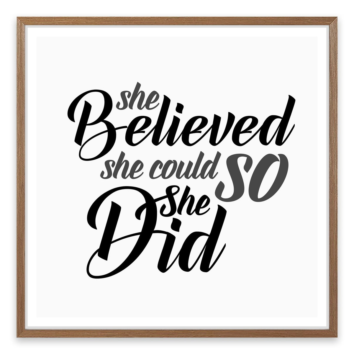 She believed she could