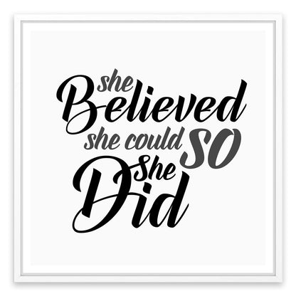 She believed she could
