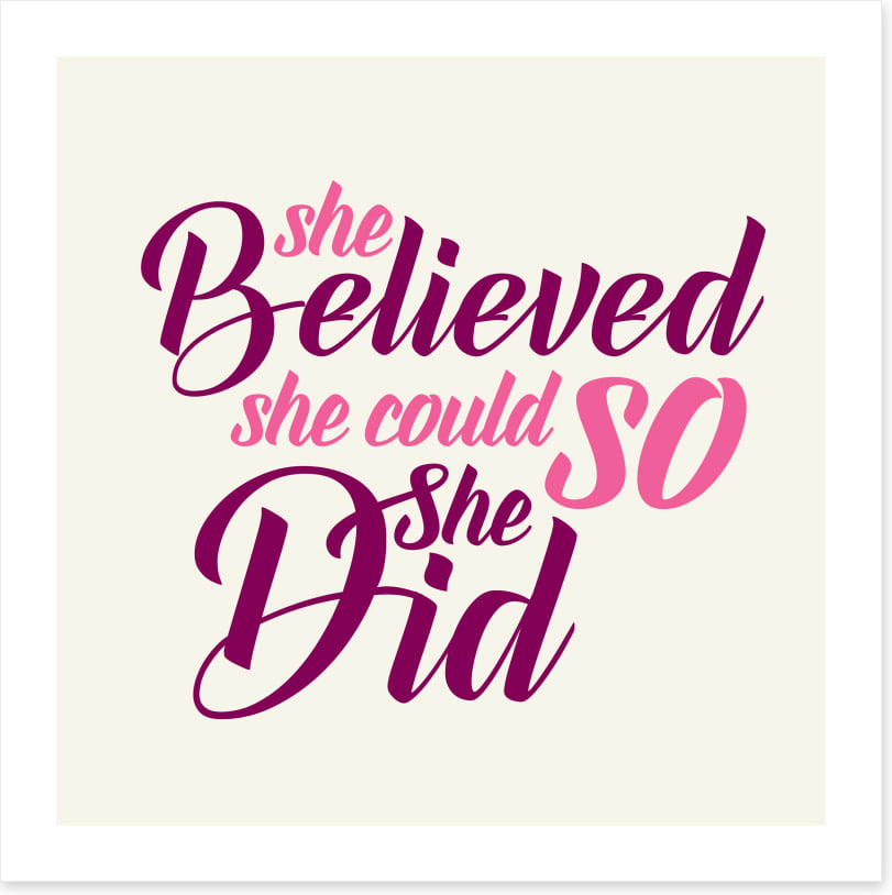 She believed she could