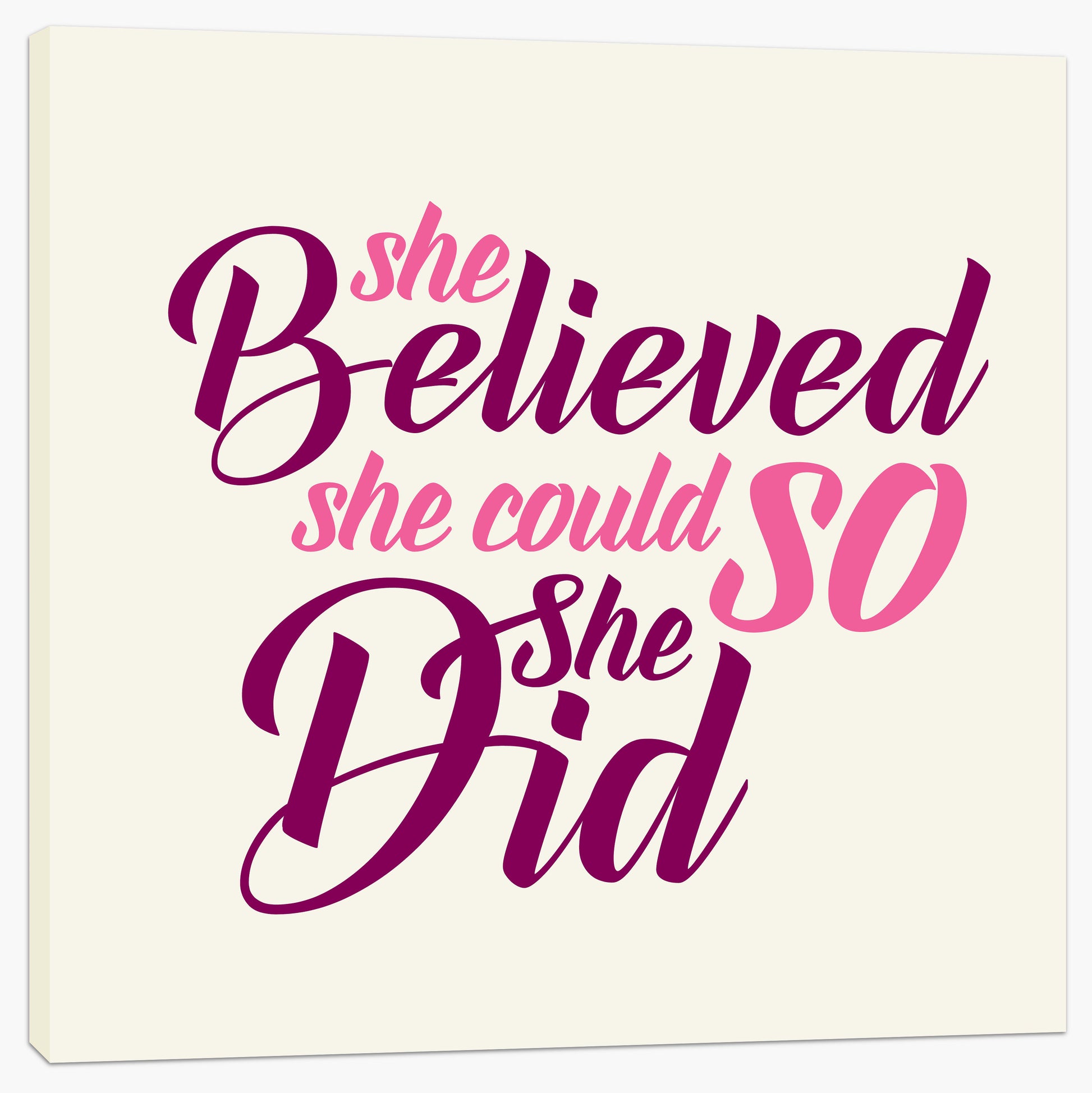 She believed she could