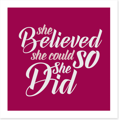 She believed she could