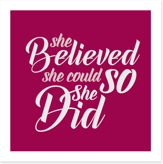 She believed she could