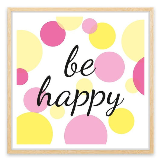 Be happy