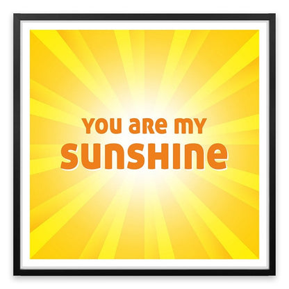 You are my sunshine