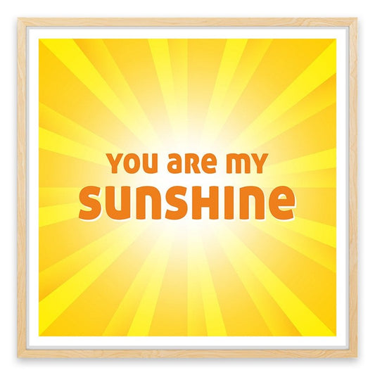 You are my sunshine