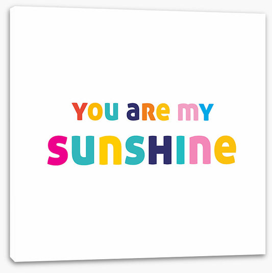 You are my sunshine
