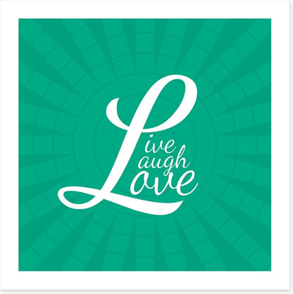 Live, laugh, love